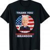 2021 Pro Biden Apparel The Thank You Brandon T-Shirt