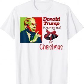 Funny Dr Fauci Trump Funny Conservative USA Coal for Christmas T-Shirt
