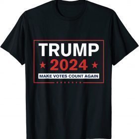 Trump 2024 Make Votes Count Again American Flag Conservative Tee Shirts