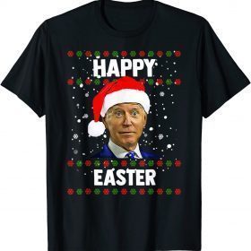 Funny Santa Joe Biden Happy 2021 Easter Ugly Christmas Sweater T-Shirt