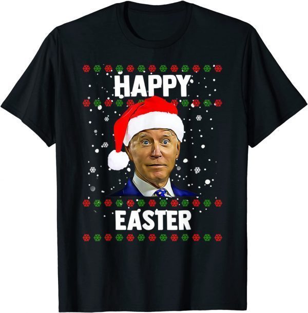 Funny Santa Joe Biden Happy 2021 Easter Ugly Christmas Sweater T-Shirt