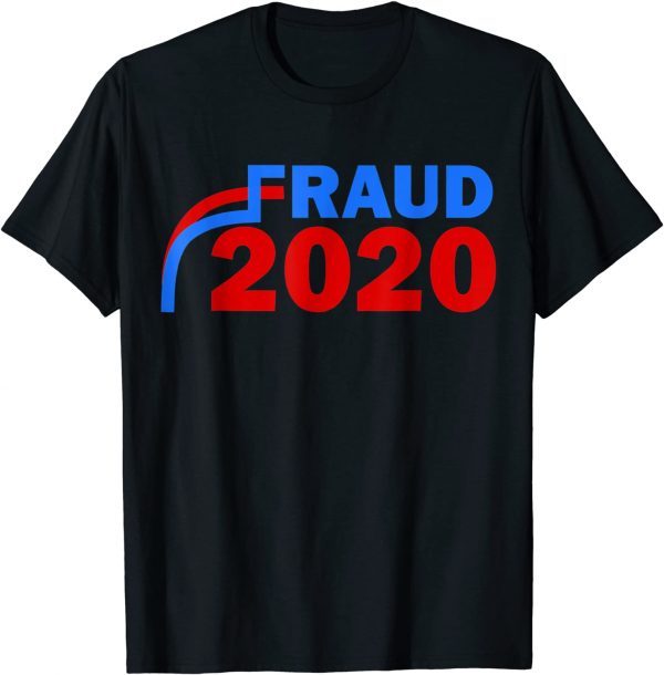 Funny Fraud 2020 Trump Biden Election Vote Scandal T-Shirt