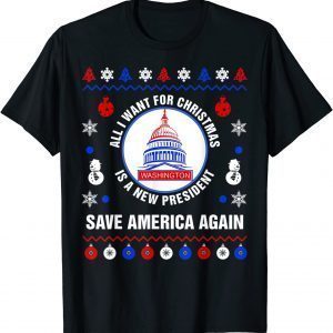 T-Shirt All I Want For Christmas Is A New President Ugly Sweater Tee