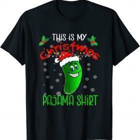 T-Shirt This Is My Christmas Pickle Pajama Shirt Pickle Santa Xmas