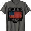 He'll Be Back Trump 2024 Retro Flag Apparel Unisex T-Shirt