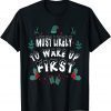 Funny Most Likely To Wake up First Matching Christmas T-Shirt