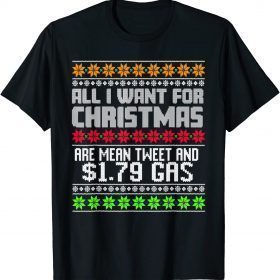 All I Want For Christmas Is Trump Back and $1.79 Gas T-Shirt