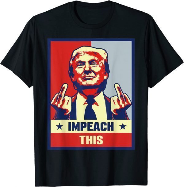 T-Shirt Pro Donald Trump Gifts Republican Conservative Impeach This
