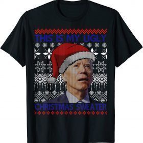 This Is My Ugly Christmas Anti Biden Xmas Pajamas Sweater Shirts
