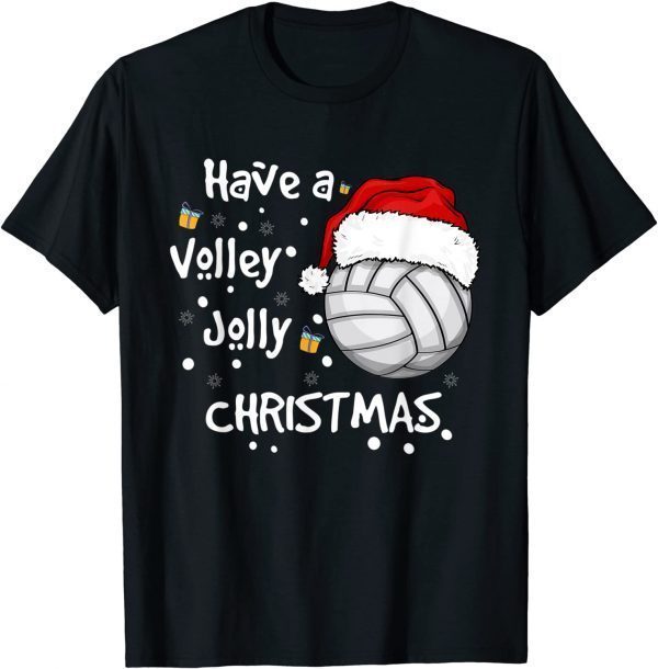 2021 Christmas Volleyball Have a Volley Jolly Christmas Unisex T-Shirt