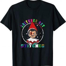 Snitches are stung The Snitches of the Elf Xmas Get Stitches T-Shirt