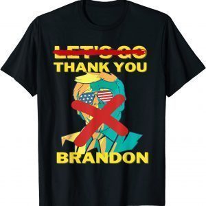 2021 Thank You Brandon Thanks Vintage US Flag Sunglasses T-Shirt
