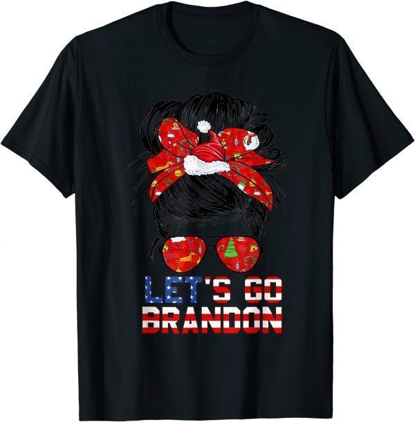 Let’s Go Brandon Messy Bun Girl Christmas Biden Xmas Flag T-Shirt