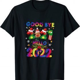 Funny Goodbye 2021 Hello 2022 Merry Christmas Happy New Year 2022 T-Shirt