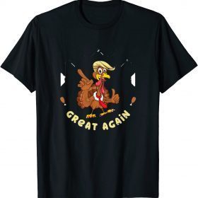 Funny Turkey Make Thanksgiving Greatss Again Trumps Holiday T-Shirt