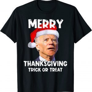 TShirt Santa Biden Merry Thanksgiving Trick Or Treat Christmas meme Funny