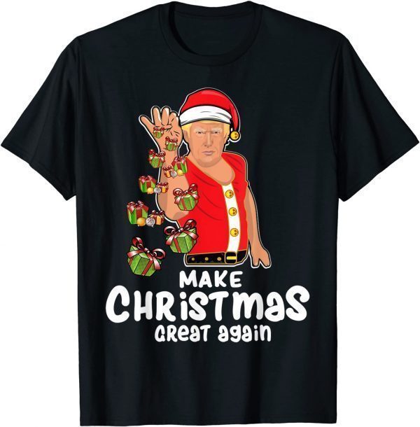 Make Christmas Great Again Trump Xmas Gifts Funny Trump 2021 T-Shirt