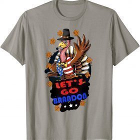 Funny Joe Biden Let's Go Brandon Turkey Thanksgiving Gift T-Shirt
