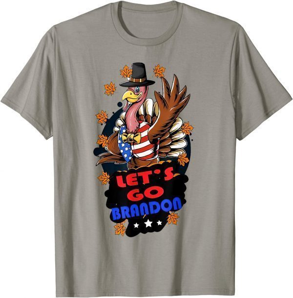 Funny Joe Biden Let's Go Brandon Turkey Thanksgiving Gift T-Shirt