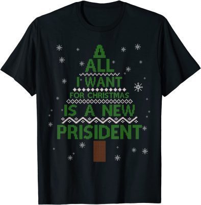Official All I Want For Christmas Is A New President Anti Joe Biden T-Shirt