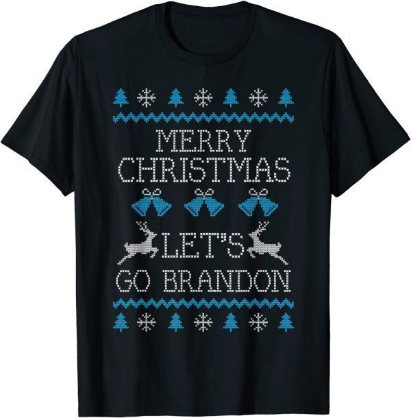 Let's Go Brandon Ugly Christmas Sweater Gift T-Shirt