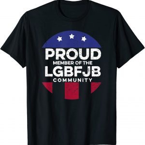 T-Shirt Proud Member Of LGBFJB Community Funny Proud LGBFJB