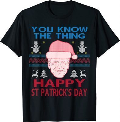 Biden Happy St Patrick's Day Funny Christmas Ugly T-Shirt