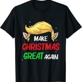 Make Christmas Great Again Funny Trump Ugly Christmas T-Shirt