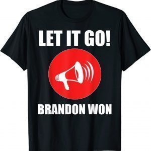 2021 Let it Go Brandon Won Vintage Bullhorn Funny Pro Biden Gift TShirt
