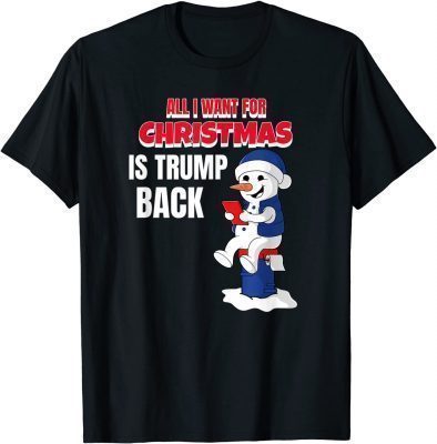 T-Shirt All I Want Christmas Is Trump Back Pro Trump Christmas