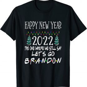 Christmas 2021 Happy New Year 2022 Let's Go Branson Brandon Gift T-Shirt