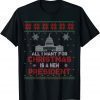 Anti Biden All I Want For Christmas Is A New President Xmas 2021 T-Shirt