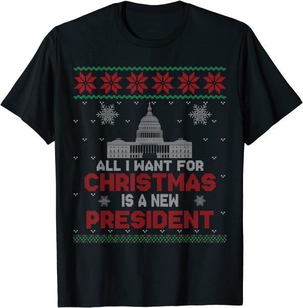 Anti Biden All I Want For Christmas Is A New President Xmas 2021 T-Shirt