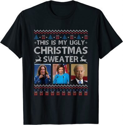 This Is My Ugly Christmas Anti-Biden Sweater Christmas Funny T-Shirt