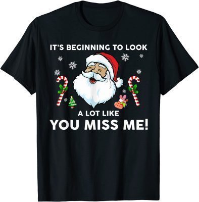 T-Shirt Its Beginning To Look A Lot Like Yous Miss Mes Trumps