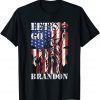 Let's Go Brandon US Flag Funny Gift For Men Women T-Shirt