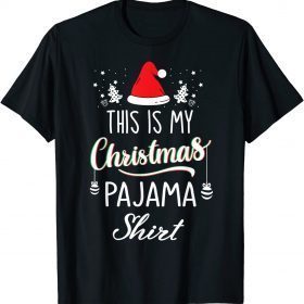 This is My Christmas Pajama Funny Christmas Funny T-Shirt