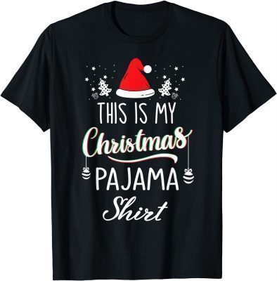 This is My Christmas Pajama Funny Christmas Funny T-Shirt
