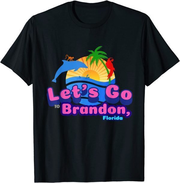 2022 Let's Go To Brandon, FL T-Shirt
