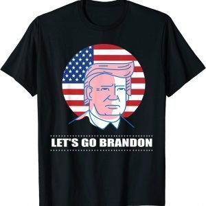 Lets Go Brandon ,Let's Go Brandon funny T-Shirt