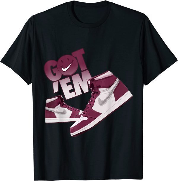 Christmas Got Em Sneaker Matching 1 Retro High OG Bordeaux T-Shirt