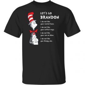 Funny Dr Seuss Let’s Go Brandon Shirts