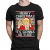 Trump Merry Christmas Xmas It's Gonna Be Yuge President Ugly Funny T-Shirt