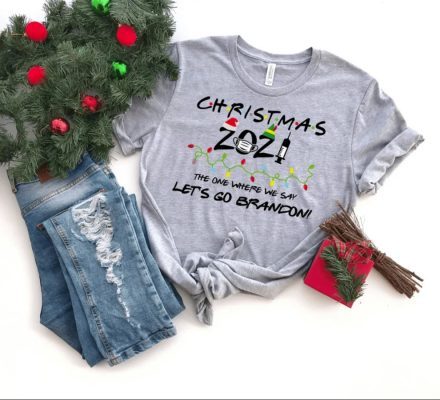 Christmas 2021 The One Where We Say "Let's Go Brandon!" T-Shirt