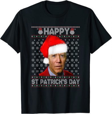 2022 Joe Biden Ugly Christmas Sweater Santa Happy St Patrick Day T-Shirt