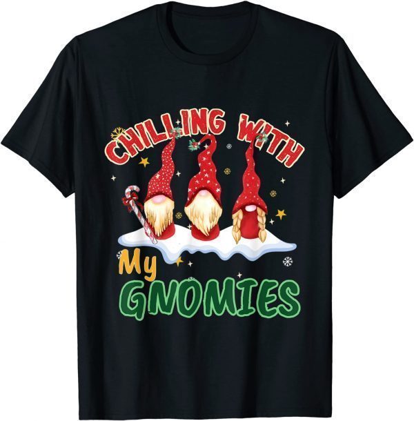 Chillin With My Gnomies Christmas Pamajas Family Funny Xmas T-Shirt