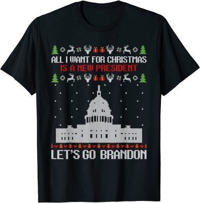 2022 All I Want For Christmas Is A New President Let's Go Brandon T-Shirt