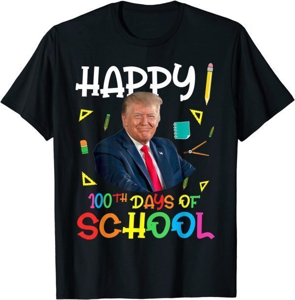 T-Shirt Donald Trump Happy 100th Day Of School 100 Days School
