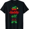 Holiday Christmas Festive Daddy Elf Costume 2022 T-Shirt