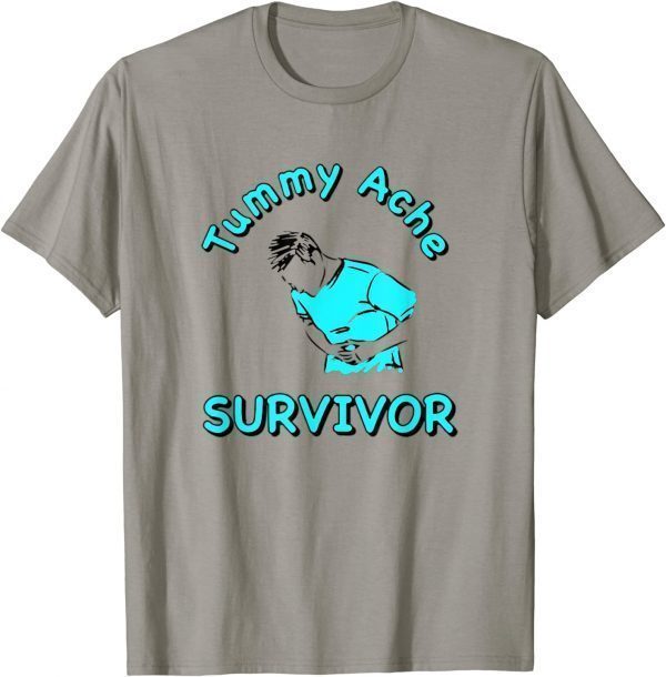 2022 Tummy Ache Survivor Funny Tee Shirts